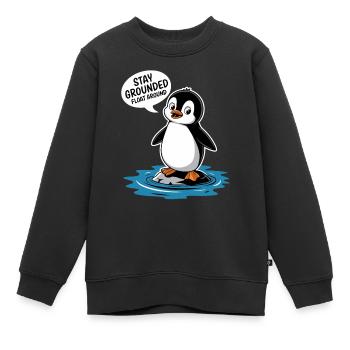 Bleib Geerdet Schwebe Herum Pinguin Illustration - Kinder Premium Organic Sweatshirt - Schwarz - Vorne - AI Model Kid Female (0cm)