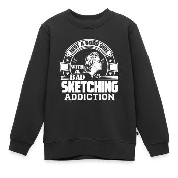 Sketching Good Girl With A Bad Sketching Addiction - Kids Premium Organic Sweatshirt - black - Front - AI Model Kid Female (0cm)