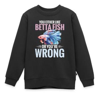 Ou bien vous aimez les bettas, ou bien vous vous allongez - Sweat Premium enfant bio - noir - Devant - AI Model Kid Female (0cm)