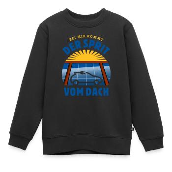 Bei mir kommt der Sprit vom Dach - Photovoltaik - Kinder Premium Organic Sweatshirt - Schwarz - Vorne - AI Model Kid Female (0cm)