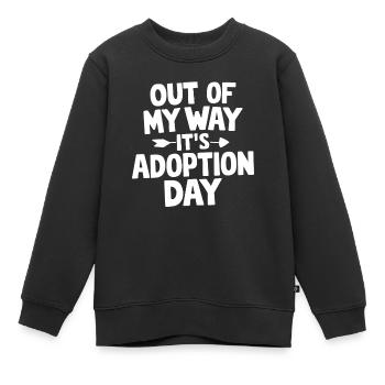 Aus dem Weg Es Tag der Adoption Lustige Adoption - Kinder Premium Organic Sweatshirt - Schwarz - Vorne - AI Model Kid Female (0cm)