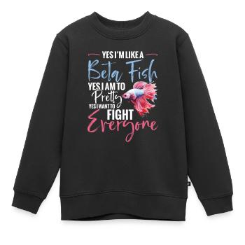 Ja, Ich Bin Wie Ein Kampffisch. Ja, Ich Bin Hübsch - Kinder Premium Organic Sweatshirt - Schwarz - Vorne - AI Model Kid Female (0cm)