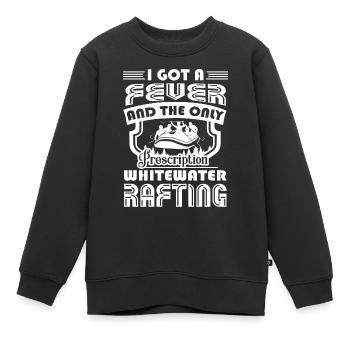The Only Prescription Is Whitewater Rafting - Kids Premium Organic Sweatshirt - black - Front - AI Model Kid Female (0cm)