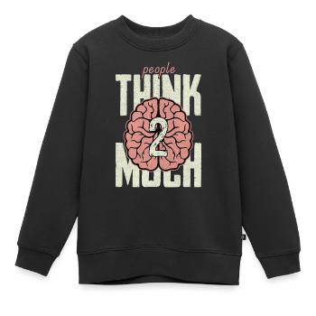 Les gens pensent 2 beaucoup - Sweat Premium enfant bio - noir - Devant - AI Model Kid Female (0cm)