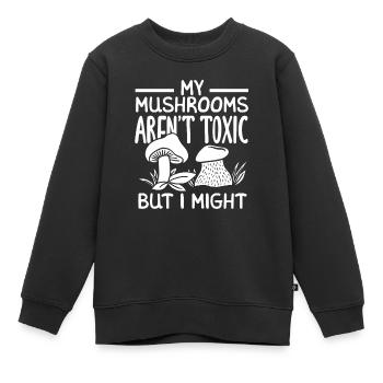 Mes champignons ne sont pas toxiques, mais je pourrais - Sweat Premium enfant bio - noir - Devant - AI Model Kid Female (0cm)