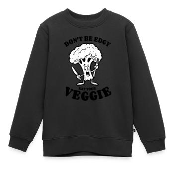 Don't be edgy, eat your Veggie - Brokkoli, vegan - Kinder Premium Organic Sweatshirt - Schwarz - Vorne - AI Model Kid Female (0cm)