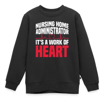 Administrateur de maison de retraite, c’est un travail du cœur - Sweat Premium enfant bio - noir - Devant - AI Model Kid Female (0cm)
