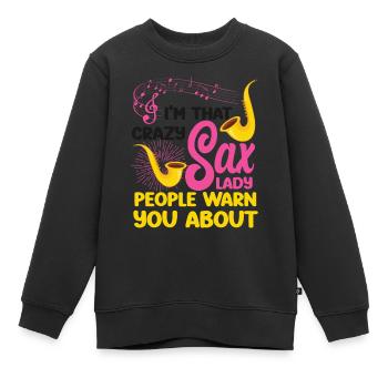 Saxophone Pun I'm That Crazy Sax - Kids Premium Organic Sweatshirt - black - Front - AI Model Kid Female (0cm)