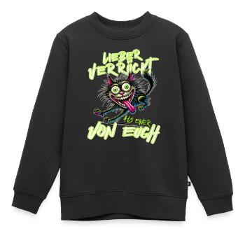 Chat Mieux vaut être fou que l'un d'entre vous - Sweat Premium enfant bio - noir - Devant - AI Model Kid Female (0cm)