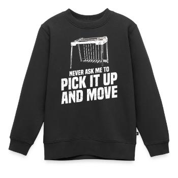 Bitten Sie Mich Nie, Es Aufzuheben Und Zu Bewegen. - Kinder Premium Organic Sweatshirt - Schwarz - Vorne - AI Model Kid Female (0cm)
