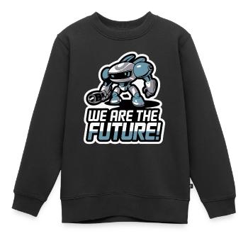 ROBOTER, WIR SIND DIE ZUKUNFT - Kinder Premium Organic Sweatshirt - Schwarz - Vorne - AI Model Kid Female (0cm)