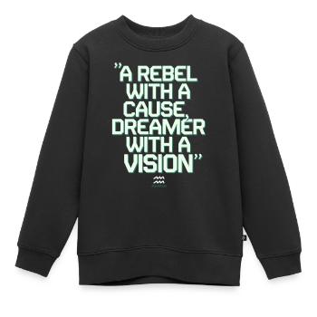 Wassermann Zitat: Rebell mit Grund, Träumer mit - Kinder Premium Organic Sweatshirt - Schwarz - Vorne - AI Model Kid Female (0cm)