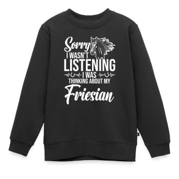 Entschuldigung, Ich Habe Nicht Zugehört, Woran - Kinder Premium Organic Sweatshirt - Schwarz - Vorne - AI Model Kid Female (0cm)