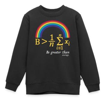 Jeu de mots mathématique - Soyez supérieur à la moyenne - Sweat Premium enfant bio - noir - Devant - AI Model Kid Female (0cm)