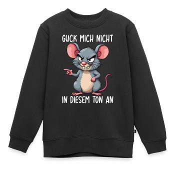 Guck Mich Nicht In Diesem Ton An Ratten - Kinder Premium Organic Sweatshirt - Schwarz - Vorne - AI Model Kid Female (0cm)