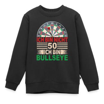 Ich bin nicht 50, ich bin Bullseye – Lustiges Dart - Kinder Premium Organic Sweatshirt - Schwarz - Vorne - AI Model Kid Female (0cm)