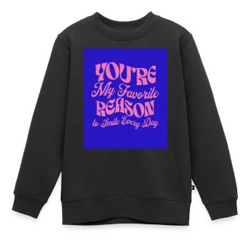 Tu es ma raison préférée - Sweat Premium enfant bio - noir - Devant - AI Model Kid Female (0cm)