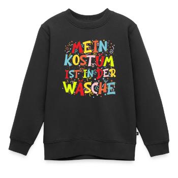 mein kostüm ist in der wäsche - Kinder Premium Organic Sweatshirt - Schwarz - Vorne - AI Model Kid Female (0cm)