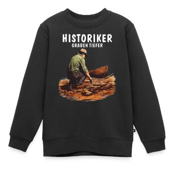 HISTORIKER GRABEN TIEFER - Kinder Premium Organic Sweatshirt - Schwarz - Vorne - AI Model Kid Female (0cm)