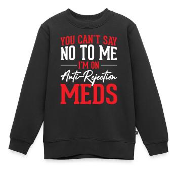 Tu ne peux pas me dire non drôle greffe anti - Sweat Premium enfant bio - noir - Devant - AI Model Kid Female (0cm)