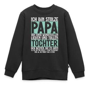 Papa Tochter Vatertag Vaterschaft Elternteil - Kinder Premium Organic Sweatshirt - Schwarz - Vorne - AI Model Kid Female (0cm)
