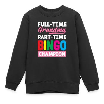 Mamie à temps plein Championne de bingo à temps partiel - Sweat Premium enfant bio - noir - Devant - AI Model Kid Female (0cm)