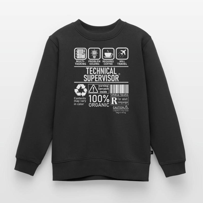 Technical Supervisor multi tasking problem solving Kinder Premium Organic Sweatshirt