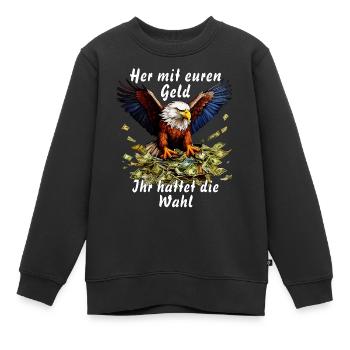 Donnez-moi votre argent, vous aviez le choix - Sweat Premium enfant bio - noir - Devant - AI Model Kid Female (0cm)