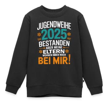 Jugendweihe 2025 Bestanden Eltern Wohnen Immer - Kinder Premium Organic Sweatshirt - Schwarz - Vorne - AI Model Kid Female (0cm)