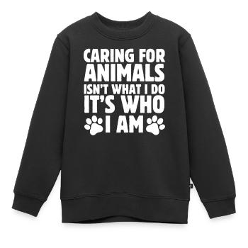 Prendre soin des animaux, c’est ce que je suis - Sweat Premium enfant bio - noir - Devant - AI Model Kid Female (0cm)