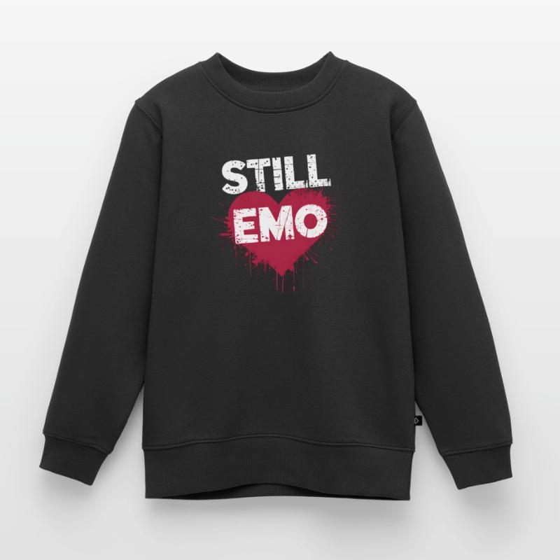 Still Emo! Emo Goth Alternative Kinder Premium Organic Sweatshirt