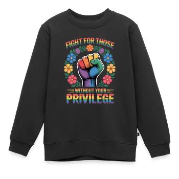 Fight For Those Without Your Privilege - Kinder Premium Organic Sweatshirt - Schwarz - Vorne - AI Model Kid Female (0cm)