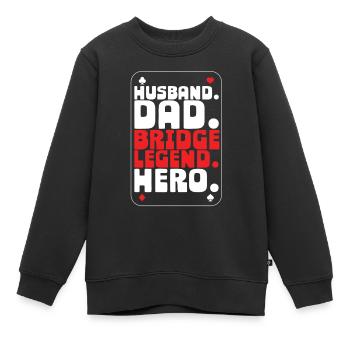 Bridge Spieler Husband Dad Bridge Legend - Kinder Premium Organic Sweatshirt - Schwarz - Vorne - AI Model Kid Female (0cm)