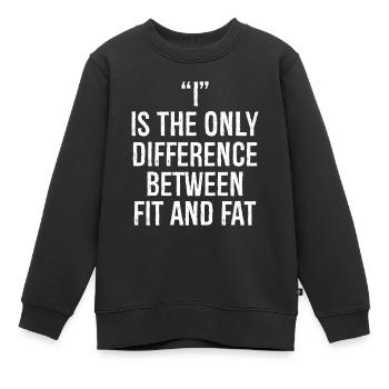 I ist der einzige Unterschied zwischen fit und dick - Kinder Premium Organic Sweatshirt - Schwarz - Vorne - AI Model Kid Female (0cm)