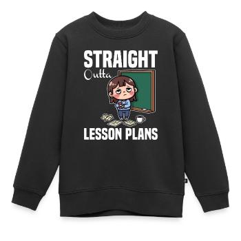 STRAIGHT OUTTA UNTERRICHTSPLÄNE - LEHRER-GESCHENK - Kinder Premium Organic Sweatshirt - Schwarz - Vorne - AI Model Kid Female (0cm)