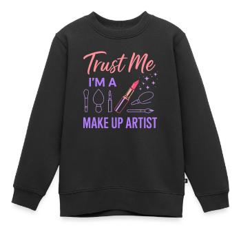 Vertrauen Sie mir, ich bin ein Make-up-Künstler - Kinder Premium Organic Sweatshirt - Schwarz - Vorne - AI Model Kid Female (0cm)