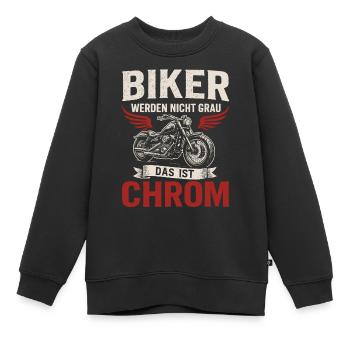 Biker Spruch – Das ist Chrom - Kinder Premium Organic Sweatshirt - Schwarz - Vorne - AI Model Kid Female (0cm)