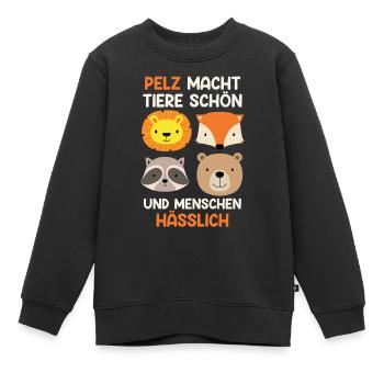 Tierschutz PELZ MACHT TIERE SCHÖN MENSCHEN NICHT - Kinder Premium Organic Sweatshirt - Schwarz - Vorne - AI Model Kid Female (0cm)