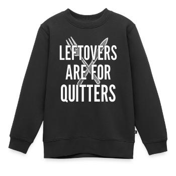 Les restes sont pour ceux qui abandonnent, dicton culinaire - Sweat Premium enfant bio - noir - Devant - AI Model Kid Female (0cm)