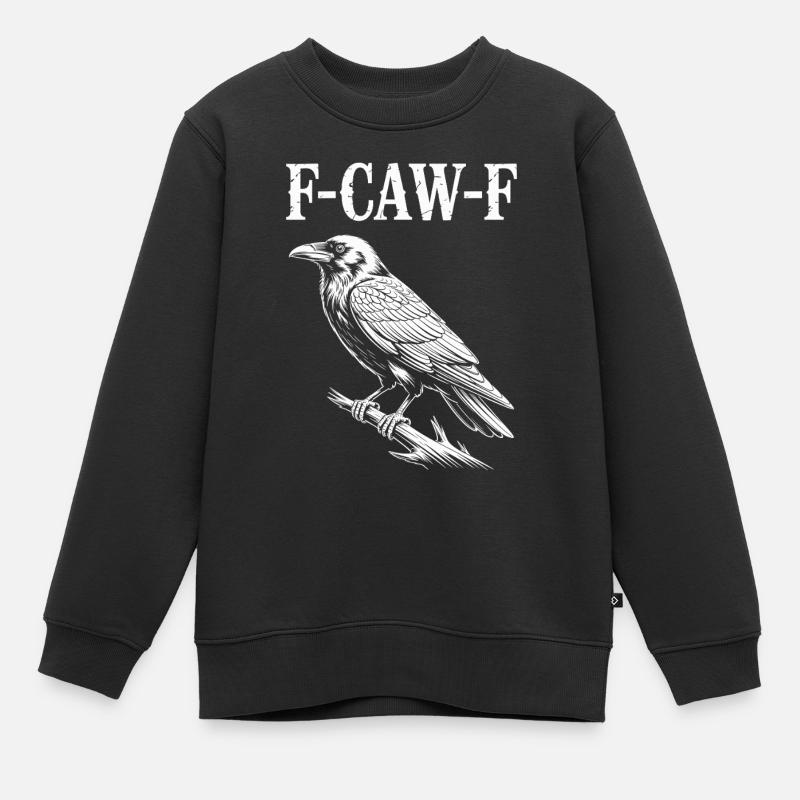 F-Caw-F Meme Crow - Sweat Premium enfant bio - noir