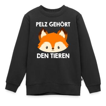 Tierschutz PELZ GEHÖRT TIEREN Lustiges - Kinder Premium Organic Sweatshirt - Schwarz - Vorne - AI Model Kid Female (0cm)
