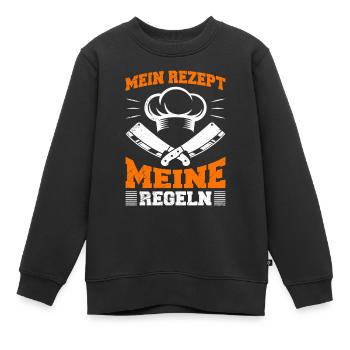 Küchenchef MEIN REZEPT MEINE REGELN Lustiges - Kinder Premium Organic Sweatshirt - Schwarz - Vorne - AI Model Kid Female (0cm)