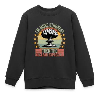 Je suis plus fort que l’Explosion Nucléaire - Sweat Premium enfant bio - noir - Devant - AI Model Kid Female (0cm)