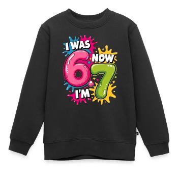 Ich war 6 Jetzt bin ich 7 Geburtstag 67 Meme 7 Jahre alte Kinder - Kinder Premium Organic Sweatshirt - Schwarz - Vorne - AI Model Kid Female (0cm)