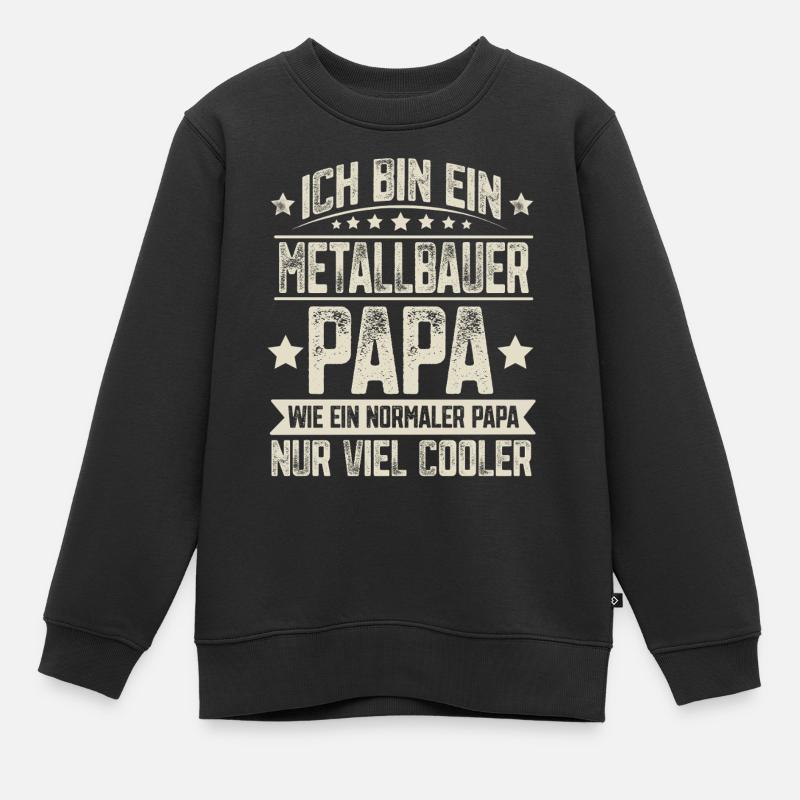 Metallbauer Papa - Kinder Premium Organic Sweatshirt - Schwarz