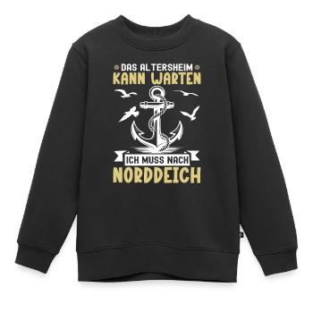 Opa ALTERSHEIM KANN WARTEN MUSS NACH NORDDEICH - Kinder Premium Organic Sweatshirt - Schwarz - Vorne - AI Model Kid Female (0cm)