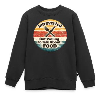 Introvertiert, aber redet gern über Essen - Kinder Premium Organic Sweatshirt - Schwarz - Vorne - AI Model Kid Female (0cm)