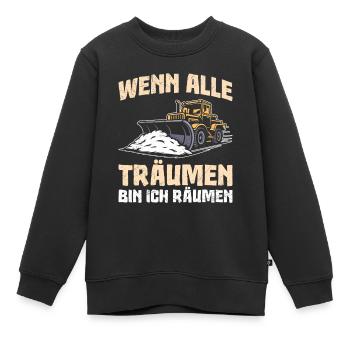 Schneeräumer WENN ALLE TRÄUMEN BIN ICH RÄUMEN - Kinder Premium Organic Sweatshirt - Schwarz - Vorne - AI Model Kid Female (0cm)