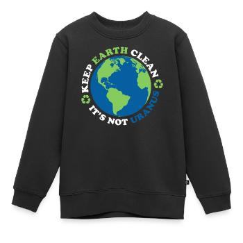 Halte die Erde sauber, es ist nicht Uranus - Kinder Premium Organic Sweatshirt - Schwarz - Vorne - AI Model Kid Female (0cm)