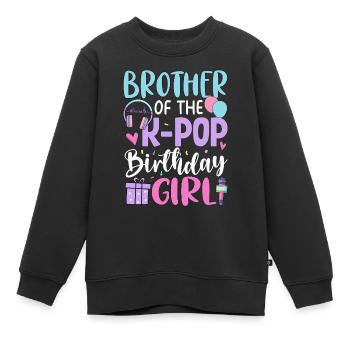 Brother Of The K Pop Birthday Girl - Kinder Premium Organic Sweatshirt - Schwarz - Vorne - AI Model Kid Female (0cm)